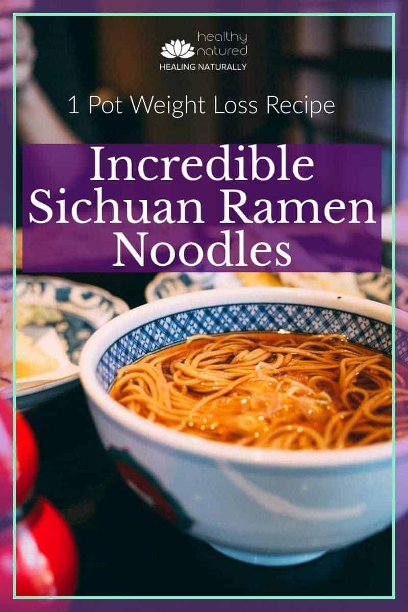 Incredible Sichuan Ramen Noodles (1 Pot Lose Weight Recipe) 10 Incredible Sichuan Ramen Noodles (1 Pot Lose Weight Recipe)